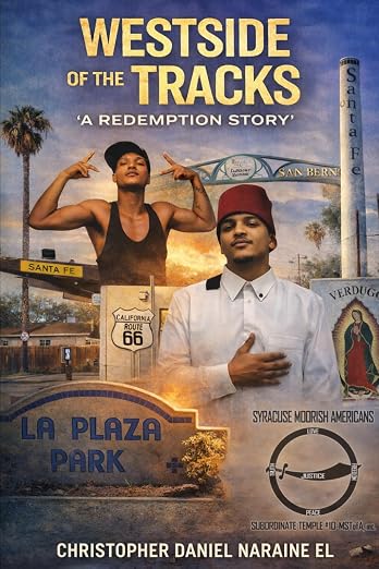 Book cover for Westside of the Tracks: A Redemption Story by Christopher Daniel Naraine El